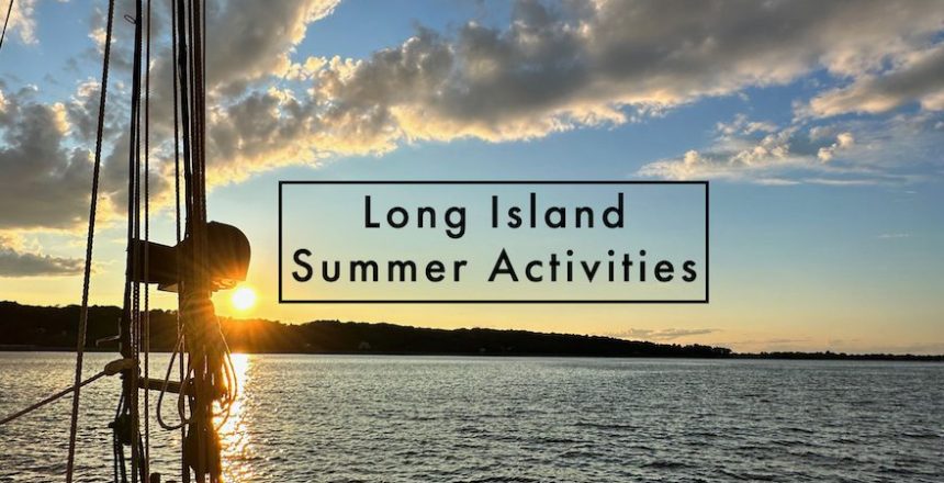 Long Island Summer Activities